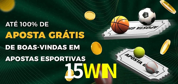 15WIN Ate 100% de Aposta Gratis